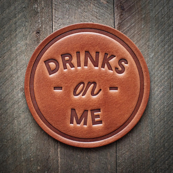 Drinks On Me - Leather Coaster
