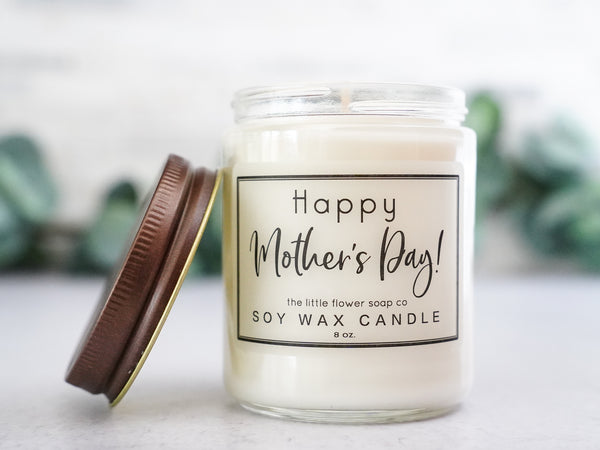 Happy Mother's Day - Hand Poured Candle