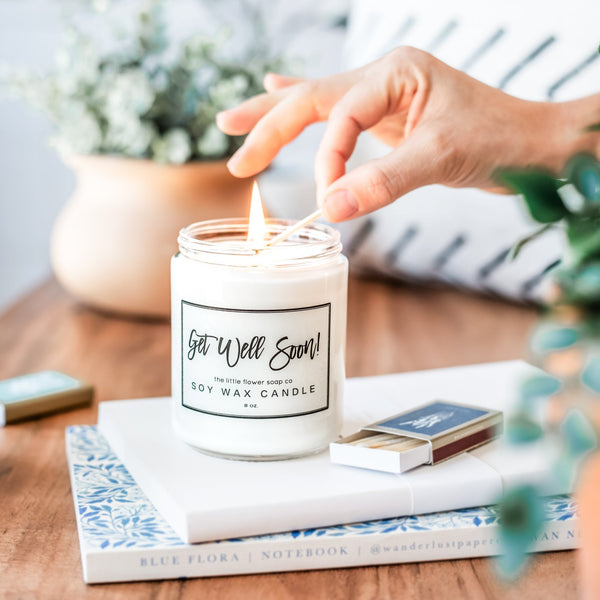 Get Well Soon! - Hand Poured Candle - Little Flower Soap Co