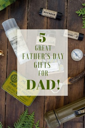 5 Perfect Father's Day gifts for the Perfect Dad!