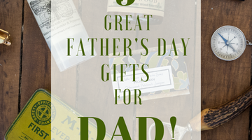 5 Perfect Father's Day gifts for the Perfect Dad!