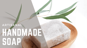 Artisanal Soap as a Healthy Choice for Your Skin - Little Flower Soap Co
