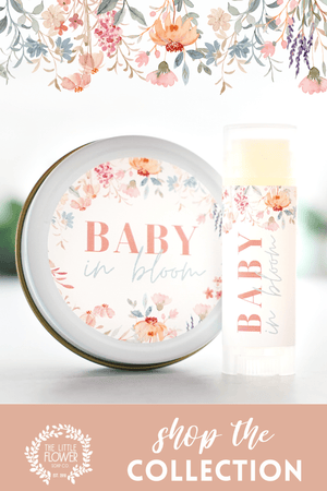 Baby in Bloom Baby Shower - Little Flower Soap Co