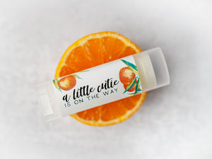 A Little Cutie is on the way - Lip Balm - Little Flower Soap Co