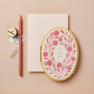 All My Love - Oval Floral Greeting Card - Little Flower Soap Co
