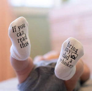 Baby Socks Bring my Dad Whiskey - Little Flower Soap Co