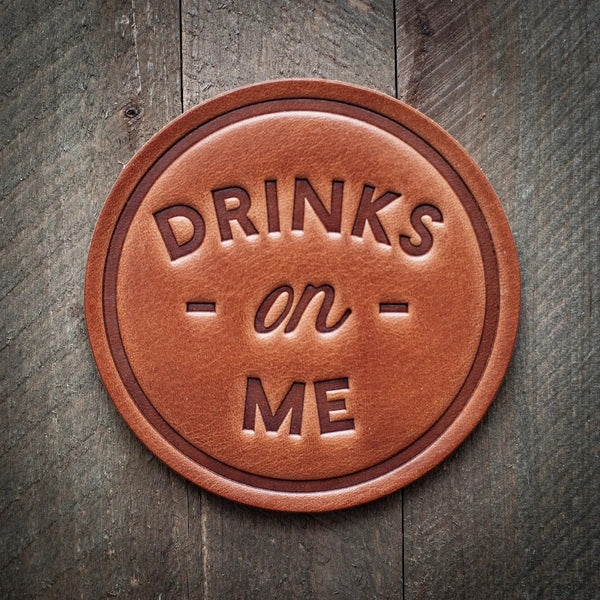 Drinks On Me - Leather Coaster - Little Flower Soap Co