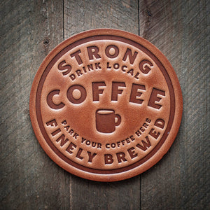 Strong Coffee - Leather Coaster - Little Flower Soap Co