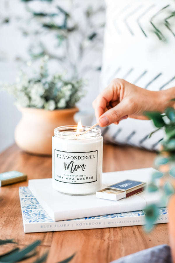 To a Wonderful Mom! - Hand Poured Candle - Little Flower Soap Co